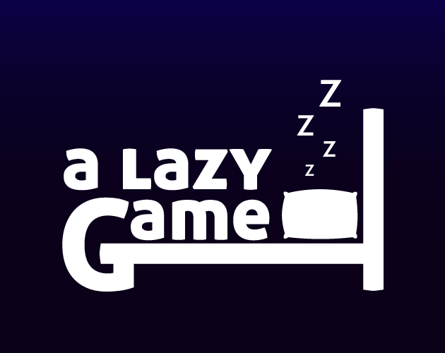 A Lazy Game