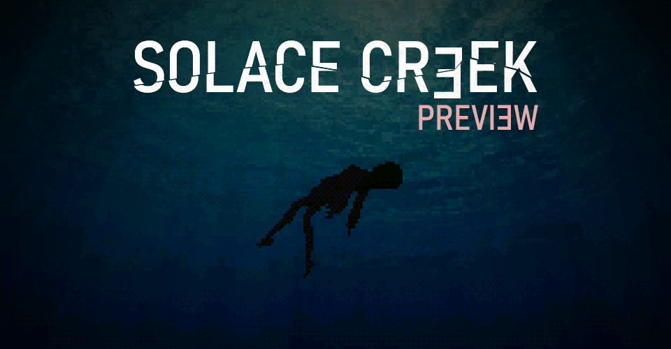 Solace Creek Preview