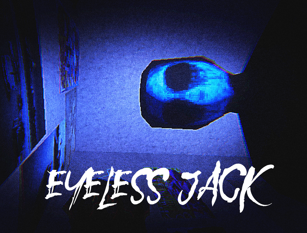 Eyeless Jack by tayoDEV