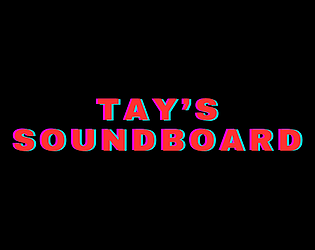 Tay's Soundboard