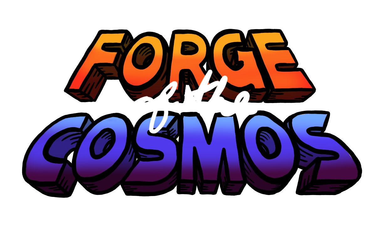 Forge of the Cosmos