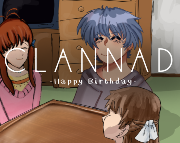 CLANNAD -Happy Birthday- by Team Iwaki