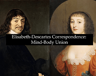 Elisabeth-Descartes Correspondence: Mind-Body Union
