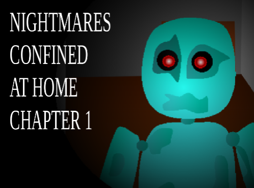 Nightmares Confined at Home Chapter 1