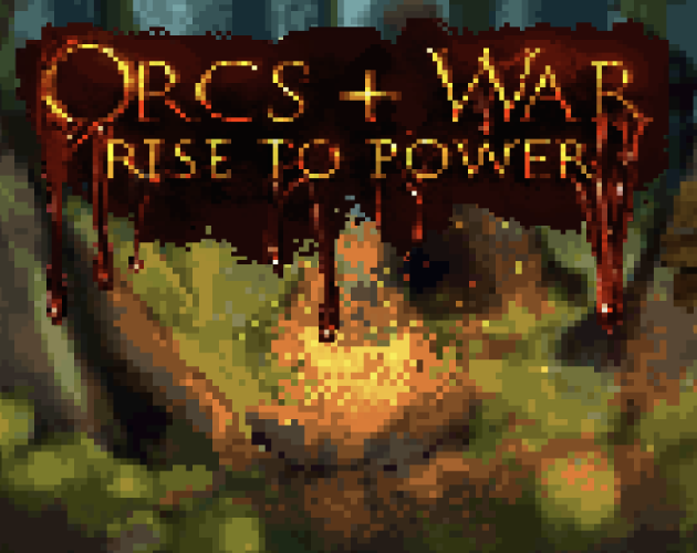 Orcs + War: Rise to Power