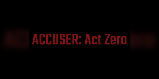 Cover image for ACCUSER: Act Zero