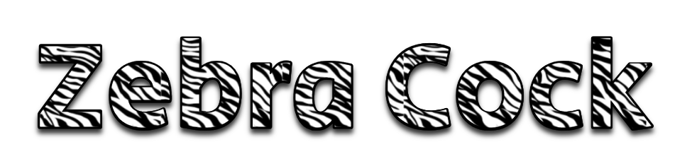 🦓🍆🦓The Zebra Cock🦓🍆🦓