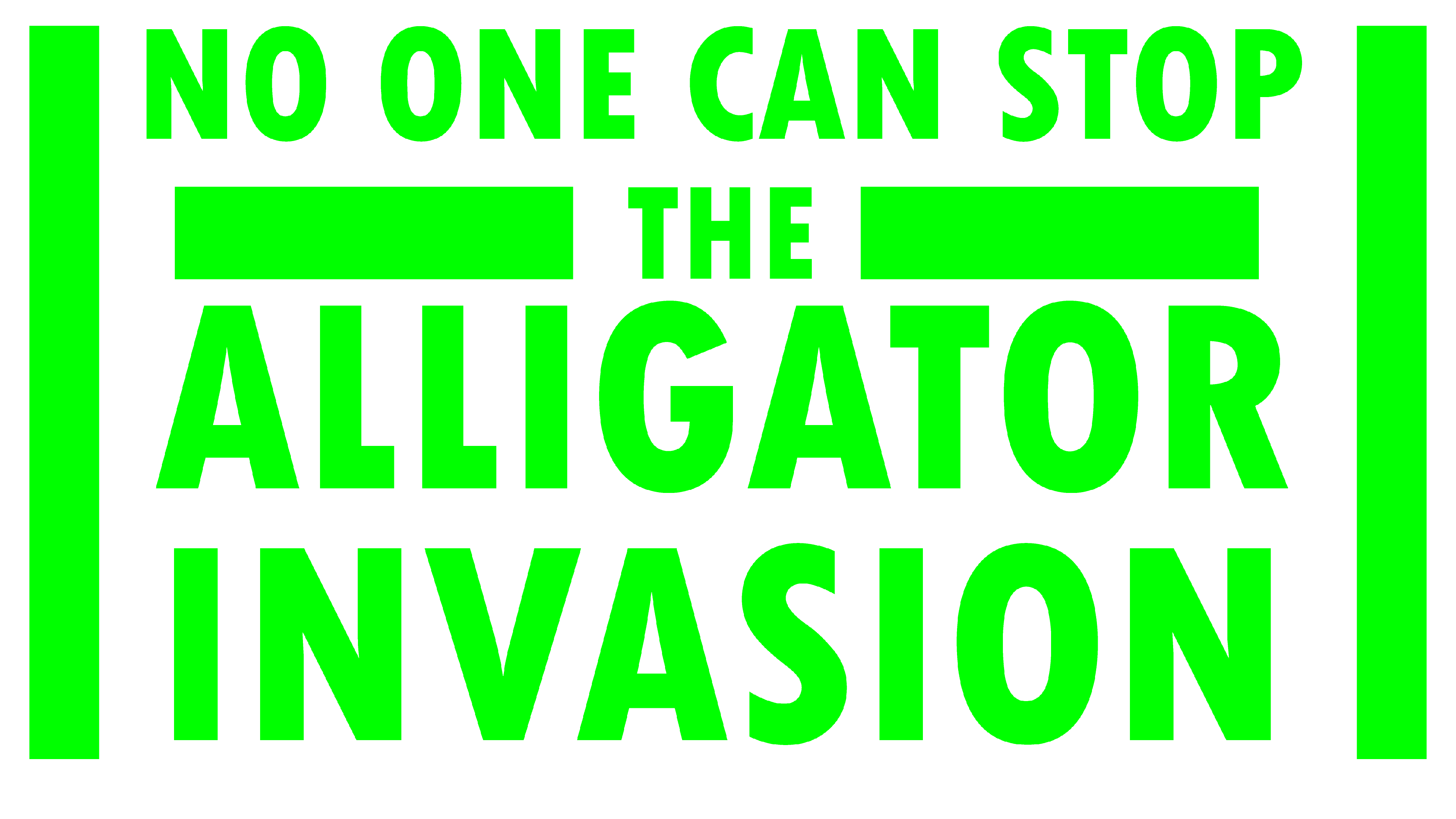 NO ONE CAN STOP THE ALLIGATOR INVASION