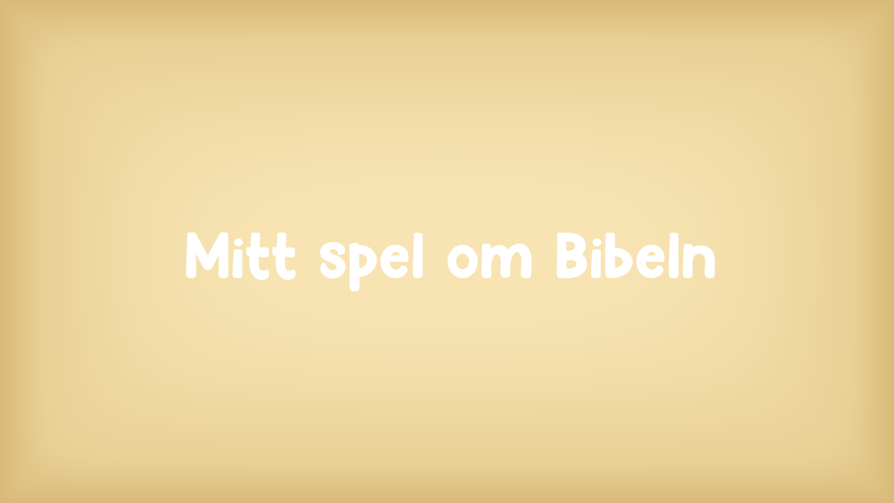 Mitt spel om Bibeln