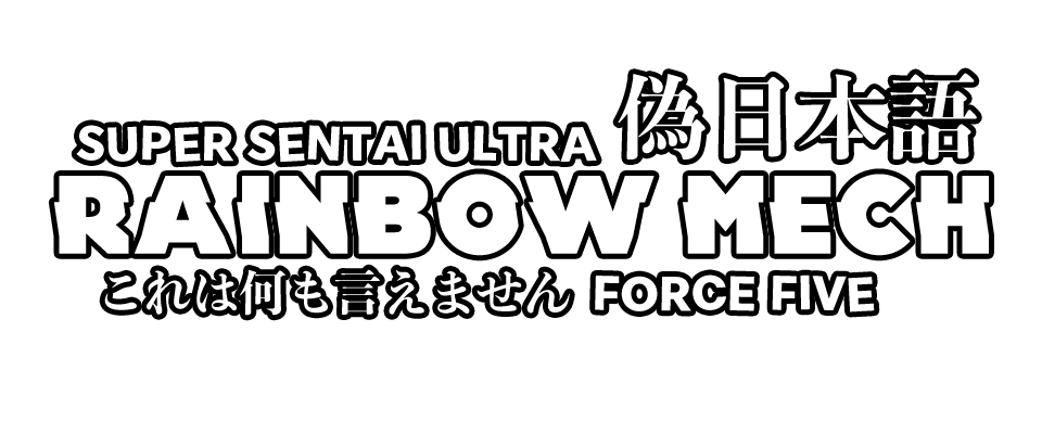 Super Sentai Ultra Rainbow Mech (force five)
