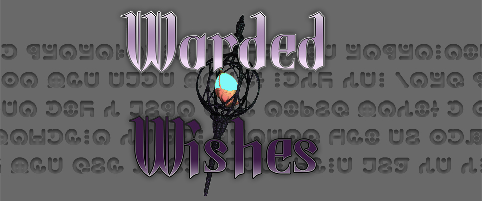 Warded Wishes