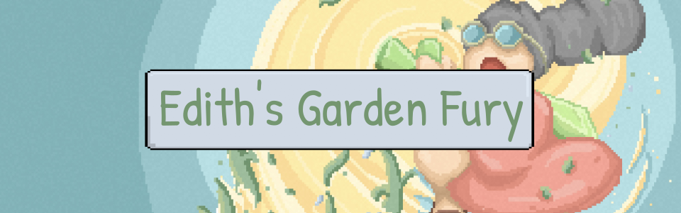 Edith's Garden Fury