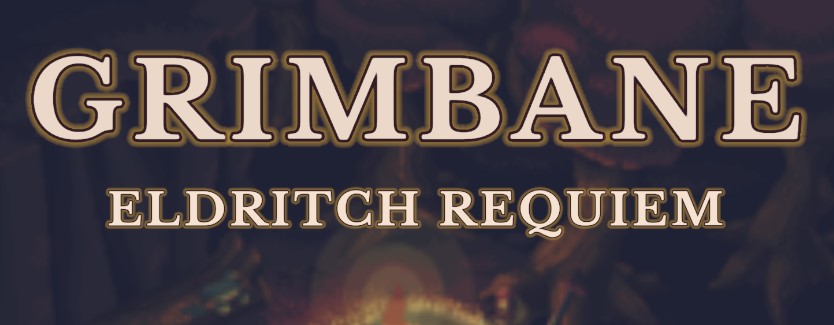 Grimbane: Eldritch Requiem