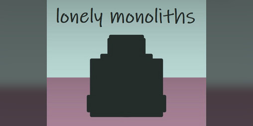 Cover image for lonely monoliths (art bot)