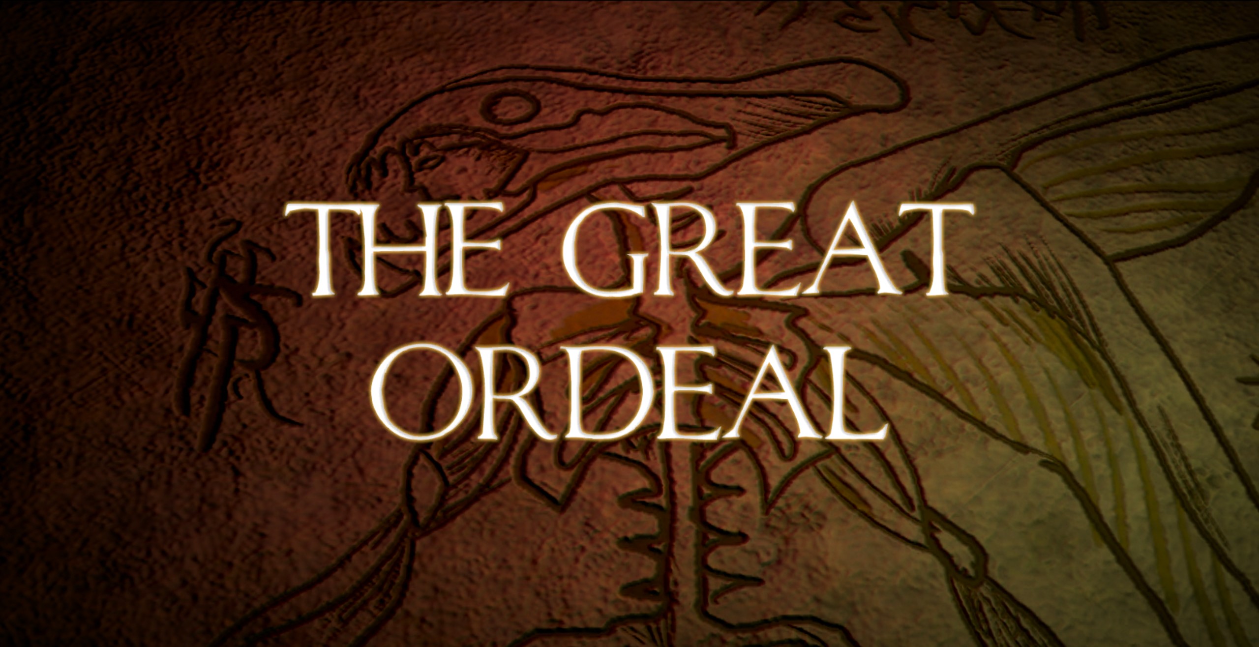 The Great Ordeal