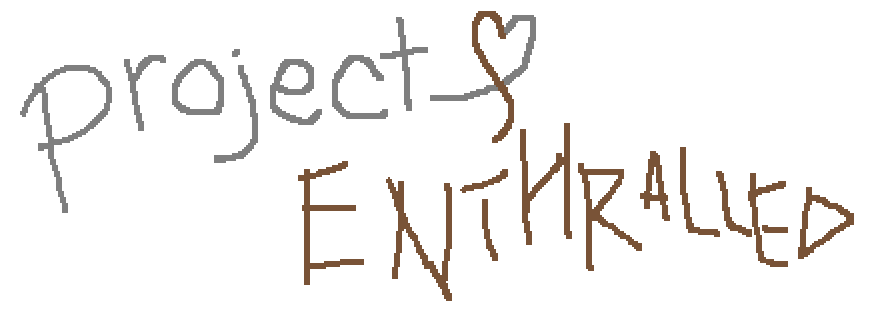 project enthralled