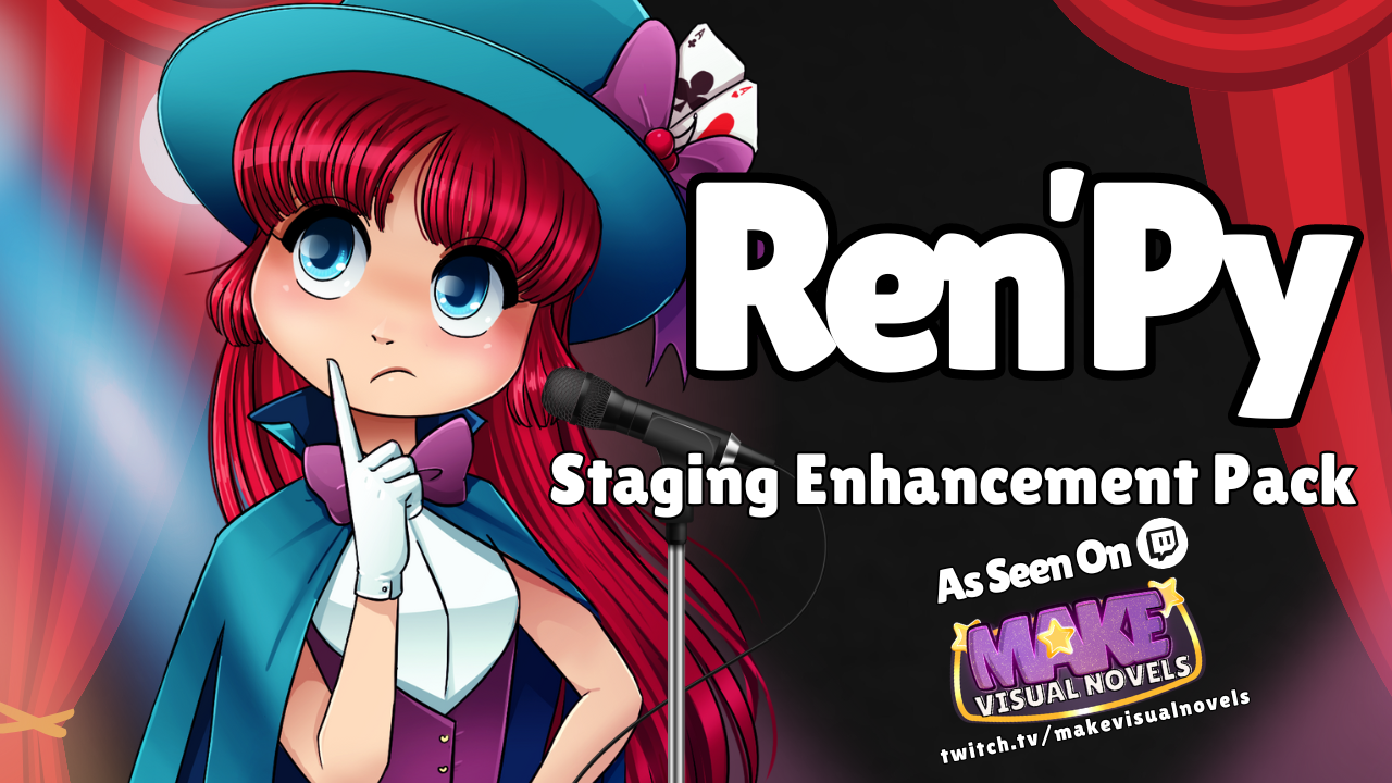 Make Visual Novels! RenPy Staging Enhancement Pack