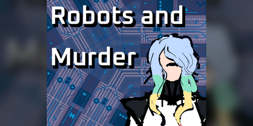 Cover image for Robots and Murder (Demo)