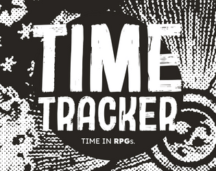 Time Tracker - Time in RPGs   - Time Tracker 