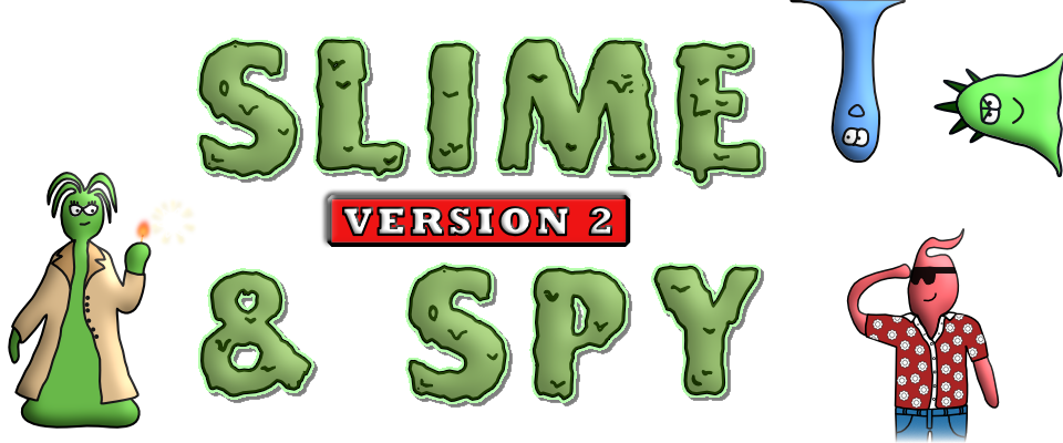 Slime & Spy