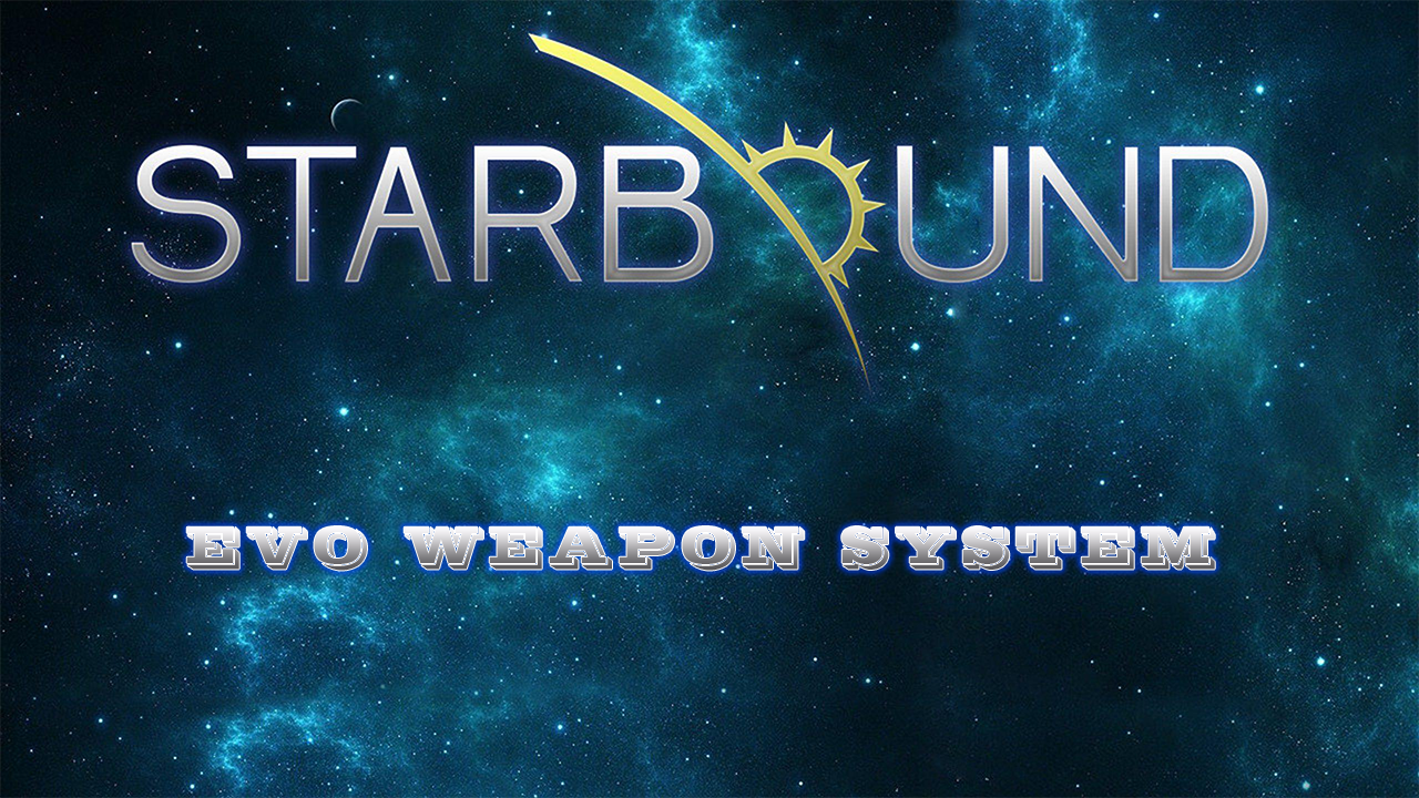 EVO Weapon System - Starbound