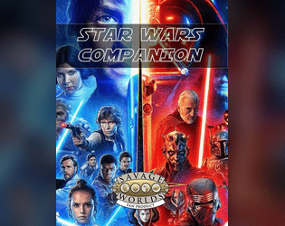 Star Wars: Savage Worlds Companion   - A Conversion of Star Wars written for the Savage Worlds Game System 