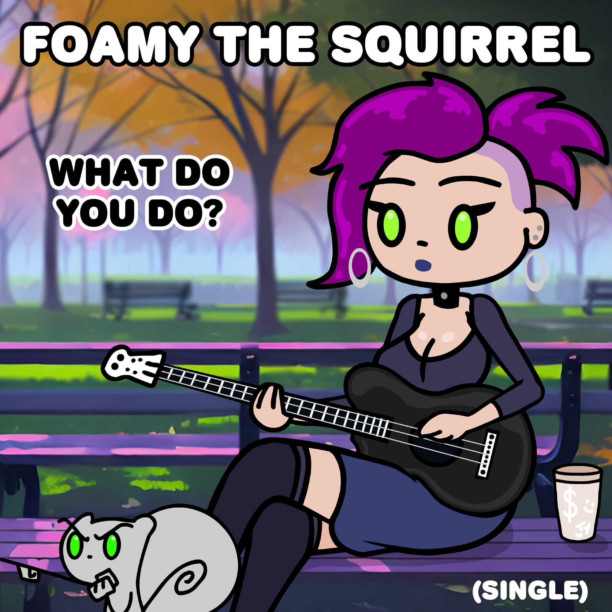 Foamy The Squirrel : What Do You Do? (Single)