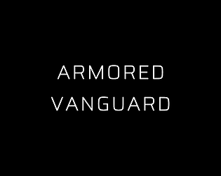 Project: Armored Vanguard