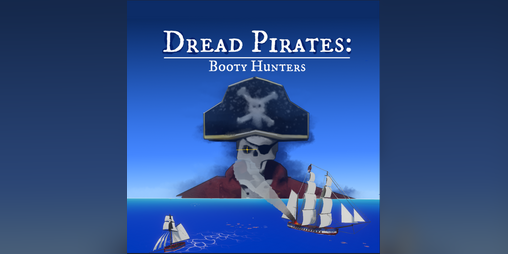 Cover image for Dread Pirates: Booty Hunters