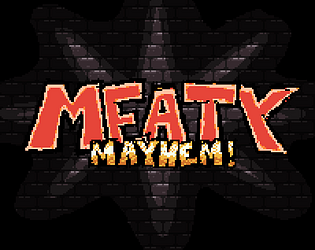 MEATY MAYHEM