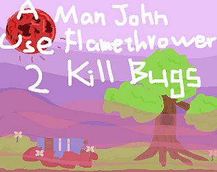 A man John use Flamethrower to kill bugs