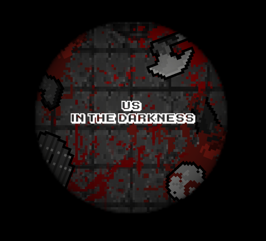 Us, in the darkness