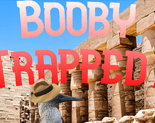 Booby Trapped!