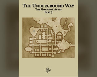 The Underground Way - The Gornhok Abyss Part 3  