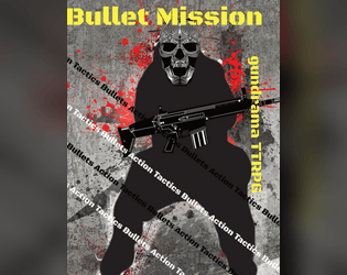 Bullet Mission   - Gundrama in a complicated present. TTRPG. 