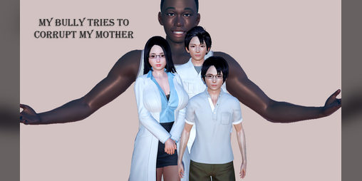 Cover image for My Bully Tries to Corrupt My Mother
