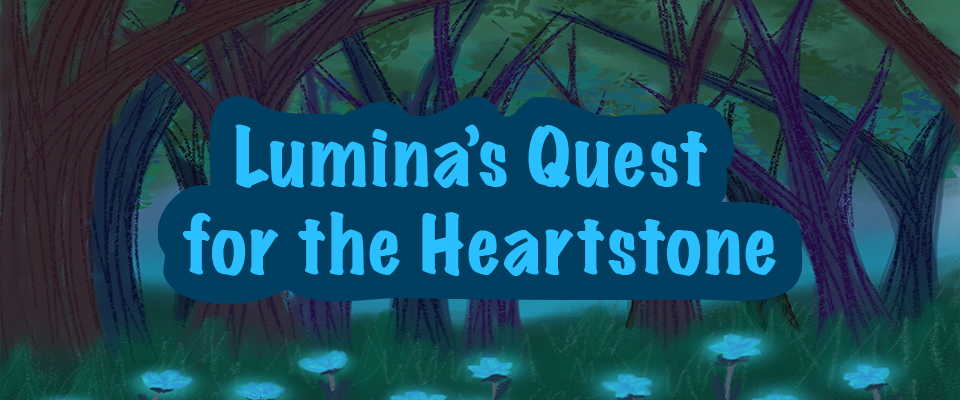 Lumina's Quest for the Heartstone