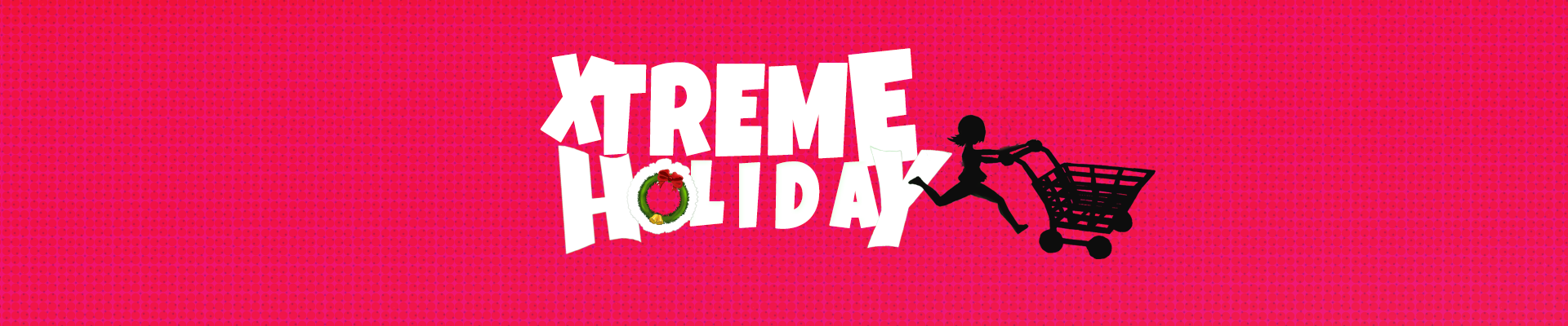 Xtreme Holiday