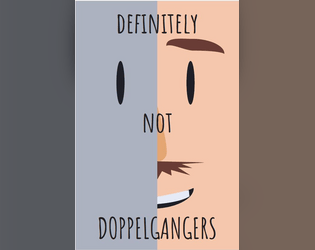 Definitely Not Doppelgangers  