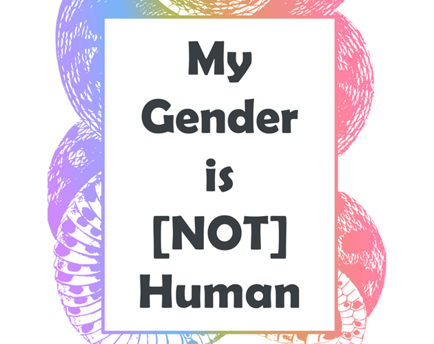 Cover image for My Gender is [NOT] Human Zine