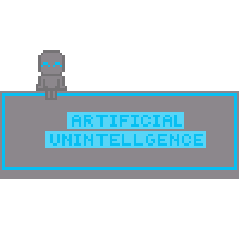 Artificial Unintellgence