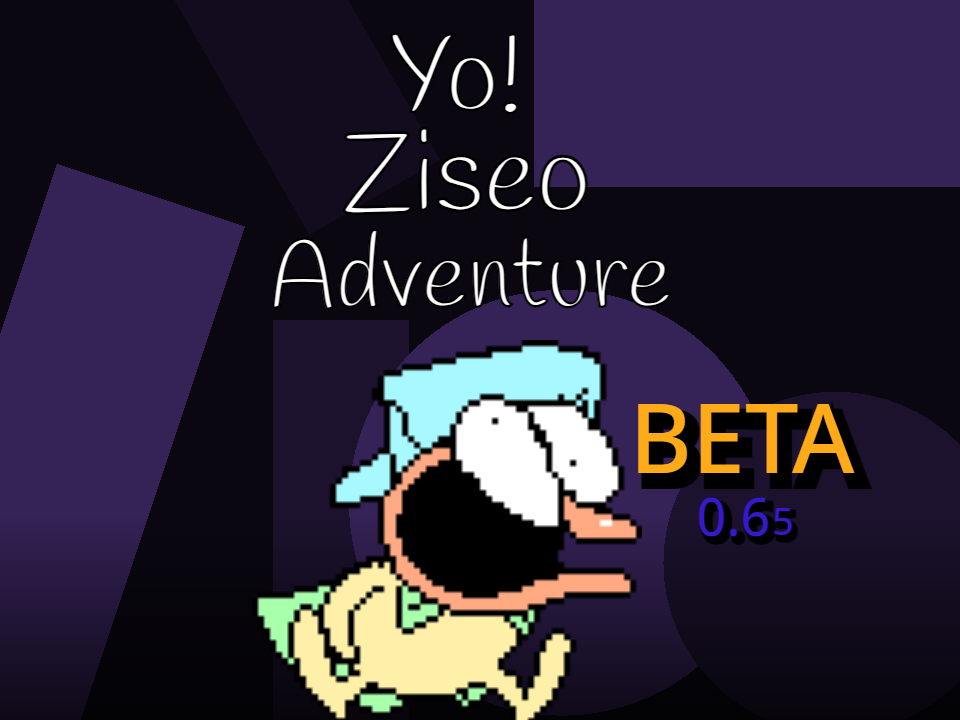 Yo! Ziseo Adventure WIP