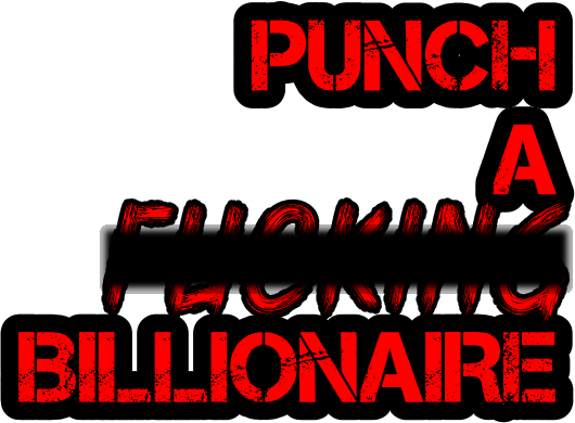 Punch A F****** Billionaire