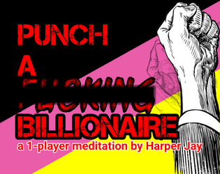 Punch A F****** Billionaire   - A 1-player meditation 