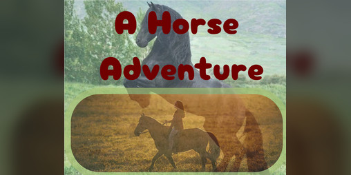 Cover image for A Horse Adventure: Interactive Fiction