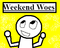 Cover image for Weekend Woes