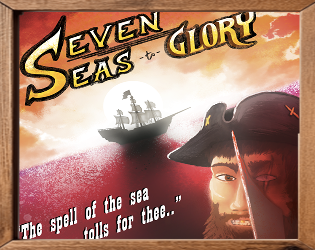 Seven Seas to Glory