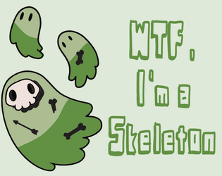 WTF, I'm a Skeleton   - A RPG about undead free from the necromancer 