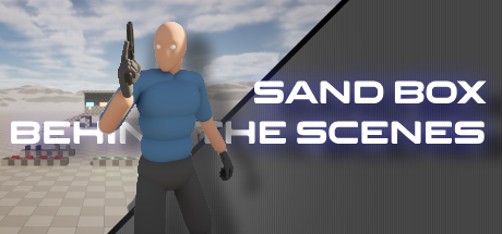 Sand Box - Behind the Scenes