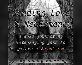 Sending Love & Necromancy  